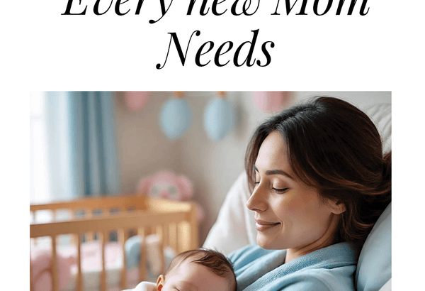 Baby Essentials Every New Mom Needs